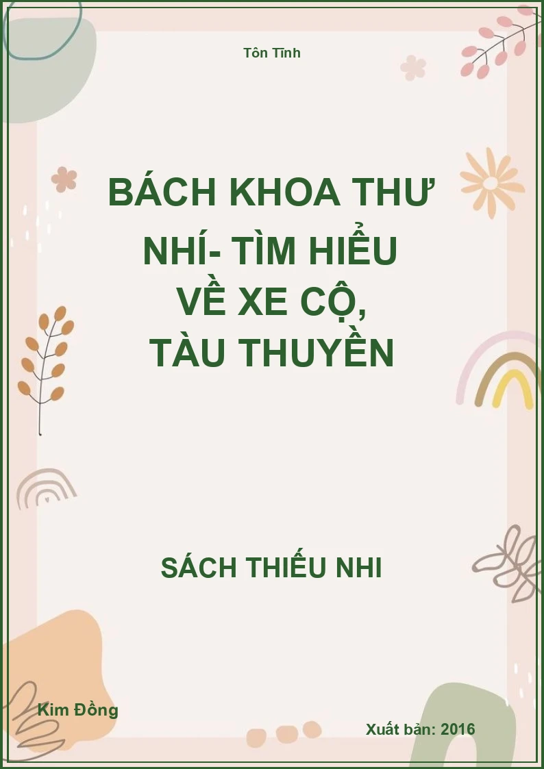 Bách Khoa Thư Nhí- Tìm Hiểu Về Xe Cộ, Tàu Thuyền