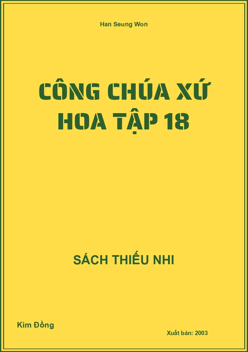 Công Chúa Xứ Hoa Tập 18