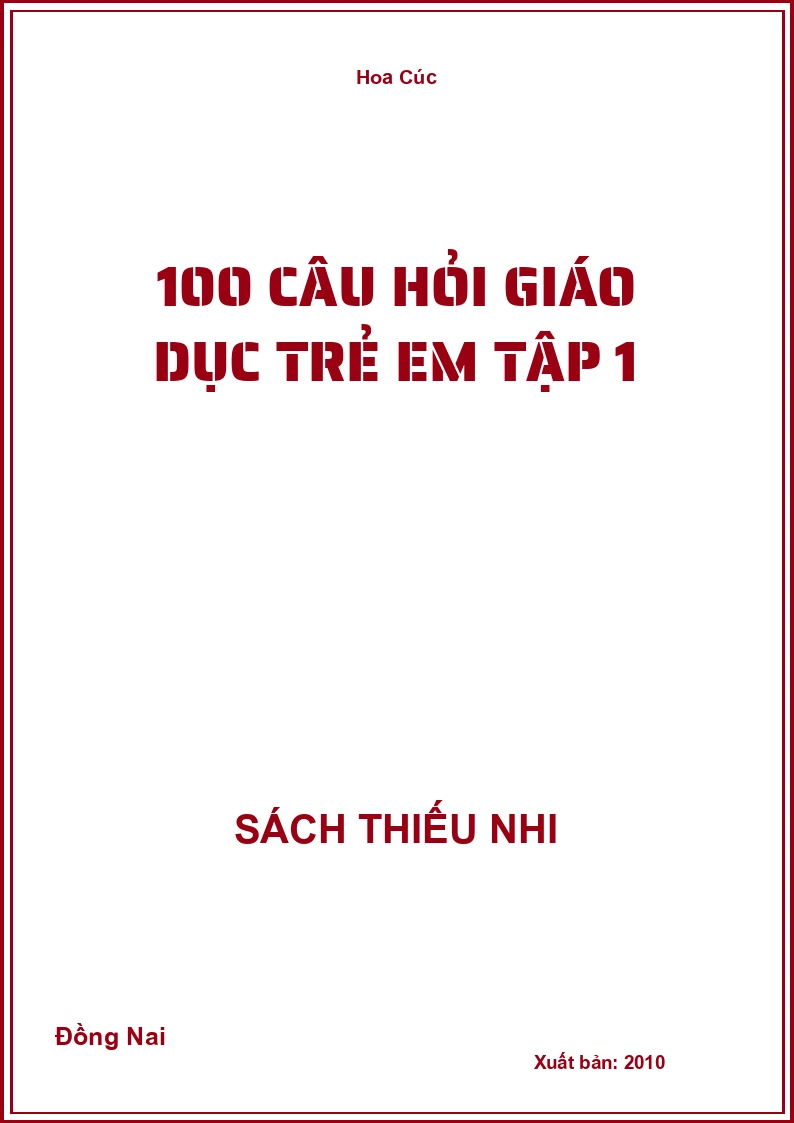 100 Câu Hỏi Giáo Dục Trẻ Em Tập 1