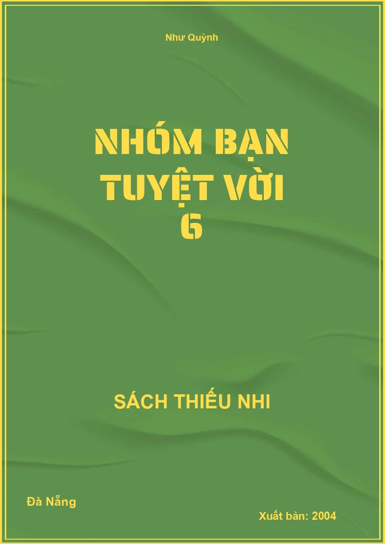 Nhóm Bạn Tuyệt Vời 6
