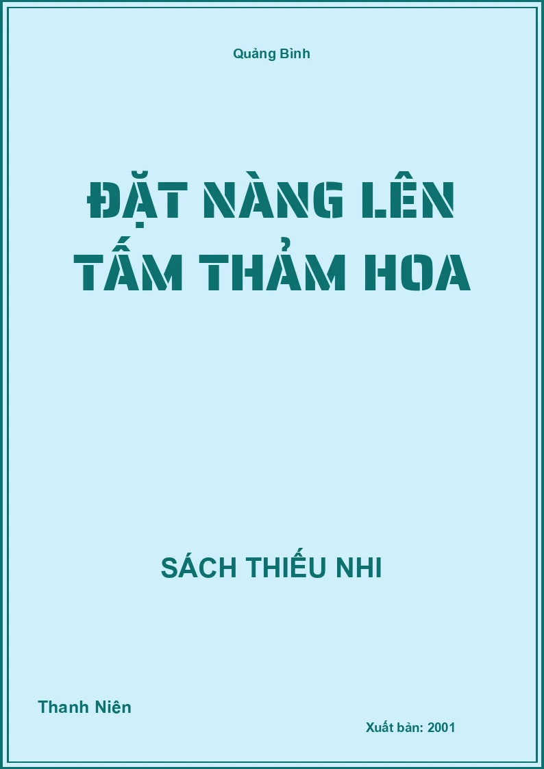 Đặt nàng lên tấm thảm hoa