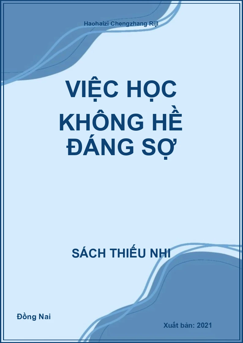 Việc học không hề đáng sợ