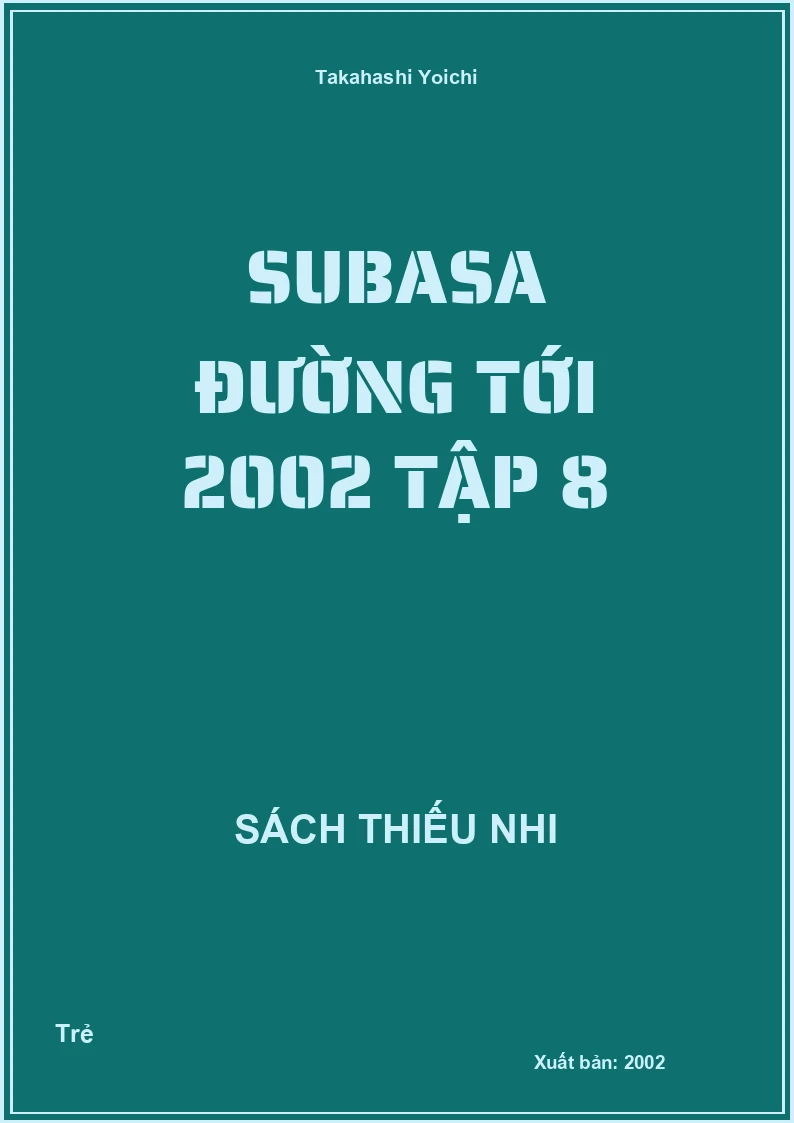 Subasa Đường tới 2002 tập 8