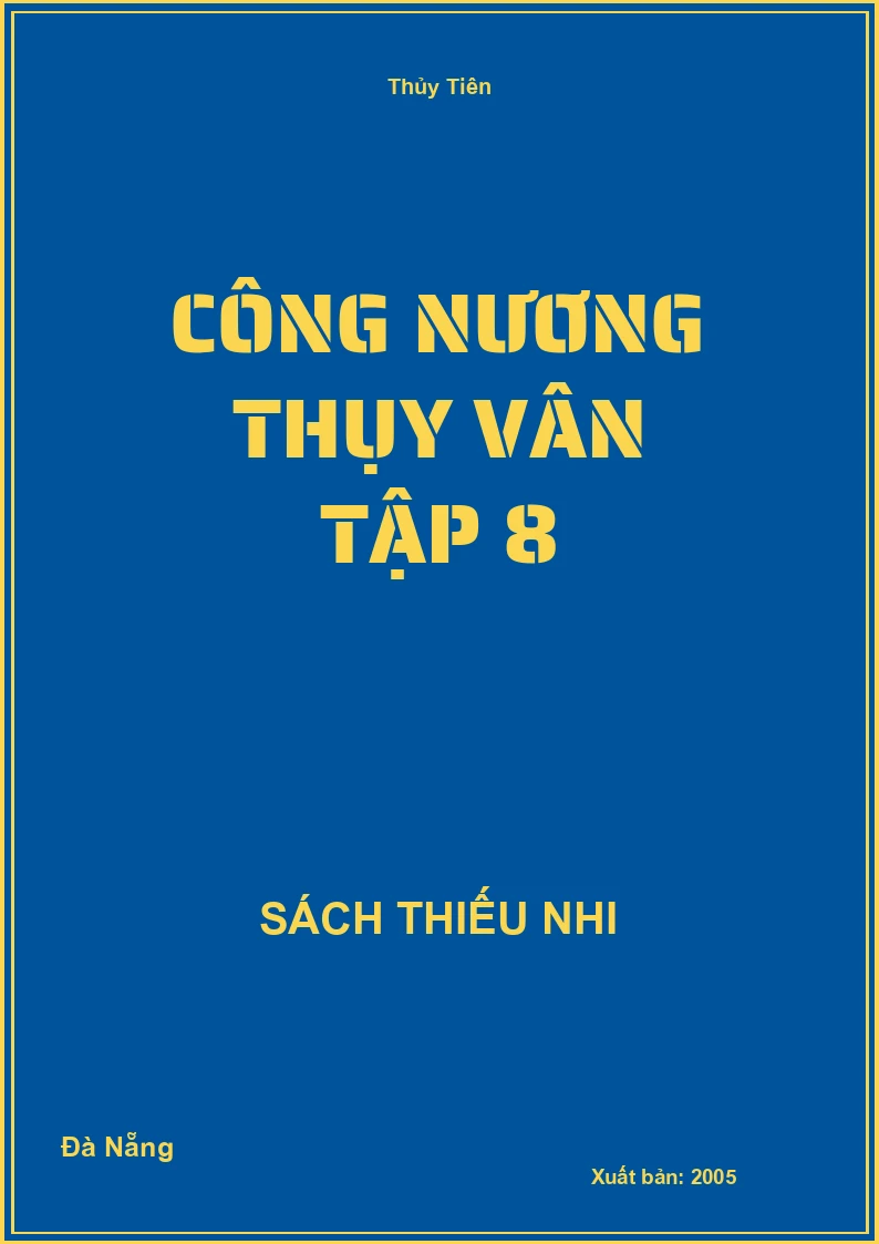 Công Nương Thụy Vân Tập 8