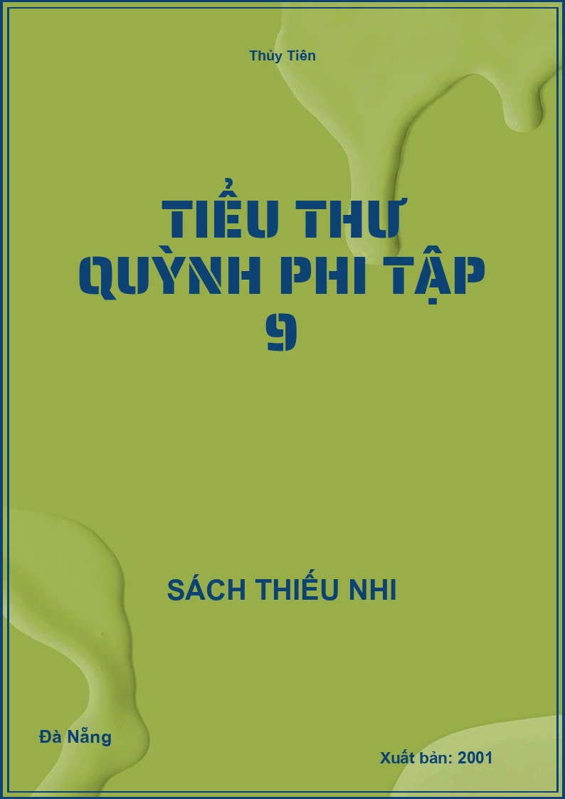 Tiểu Thư Quỳnh Phi Tập 9