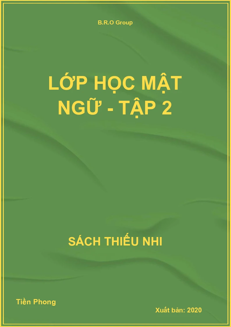 Lớp học mật ngữ - Tập 2