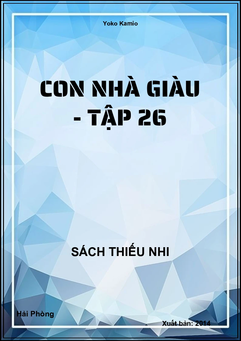Con nhà giàu - Tập 26