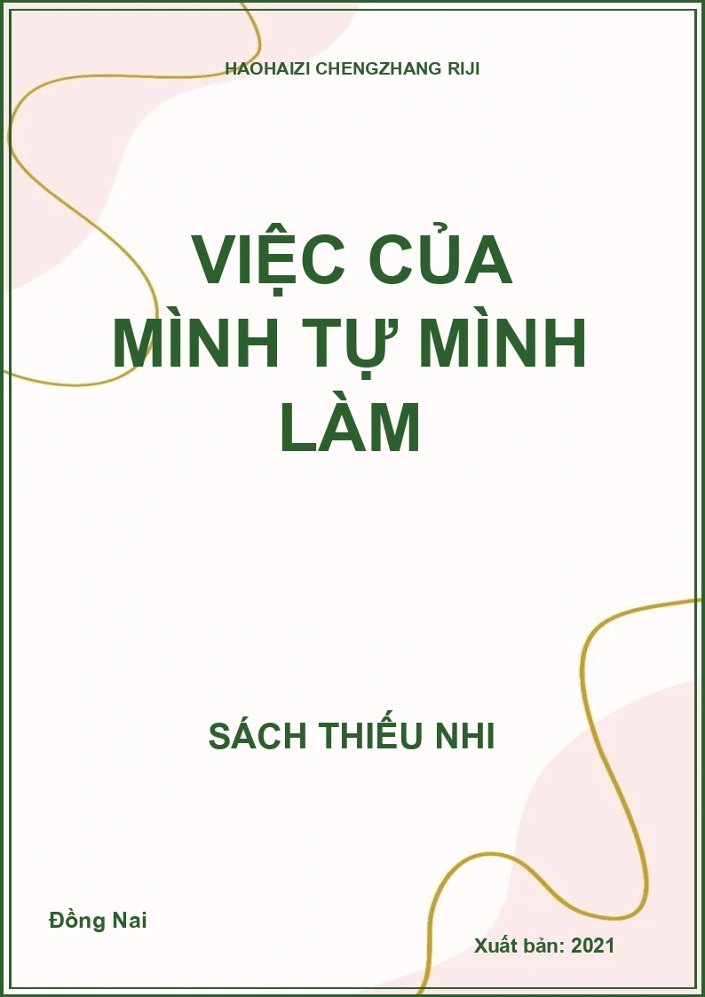 Việc của mình tự mình làm