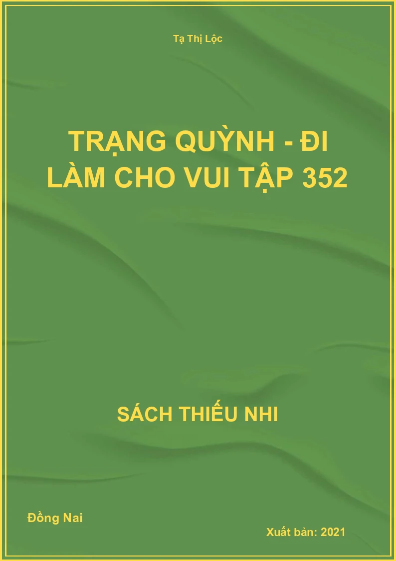 Trạng Quỳnh - đi làm cho vui tập 352