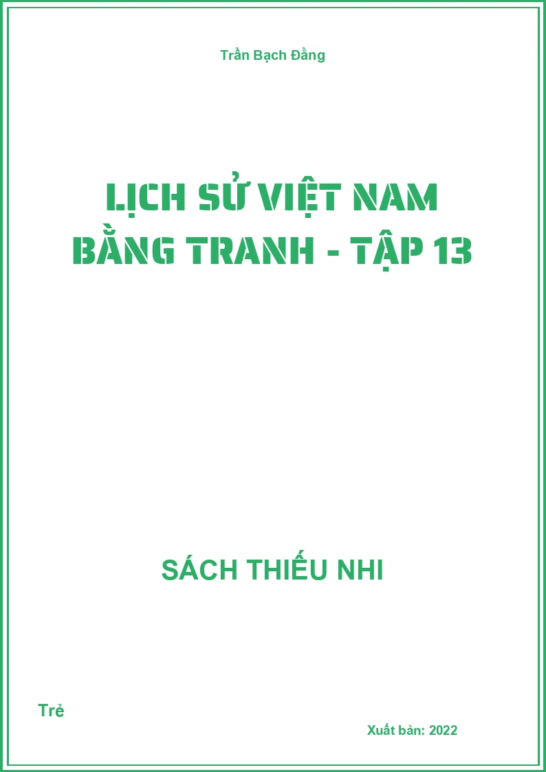Lịch sử việt nam bằng tranh - Tập 13