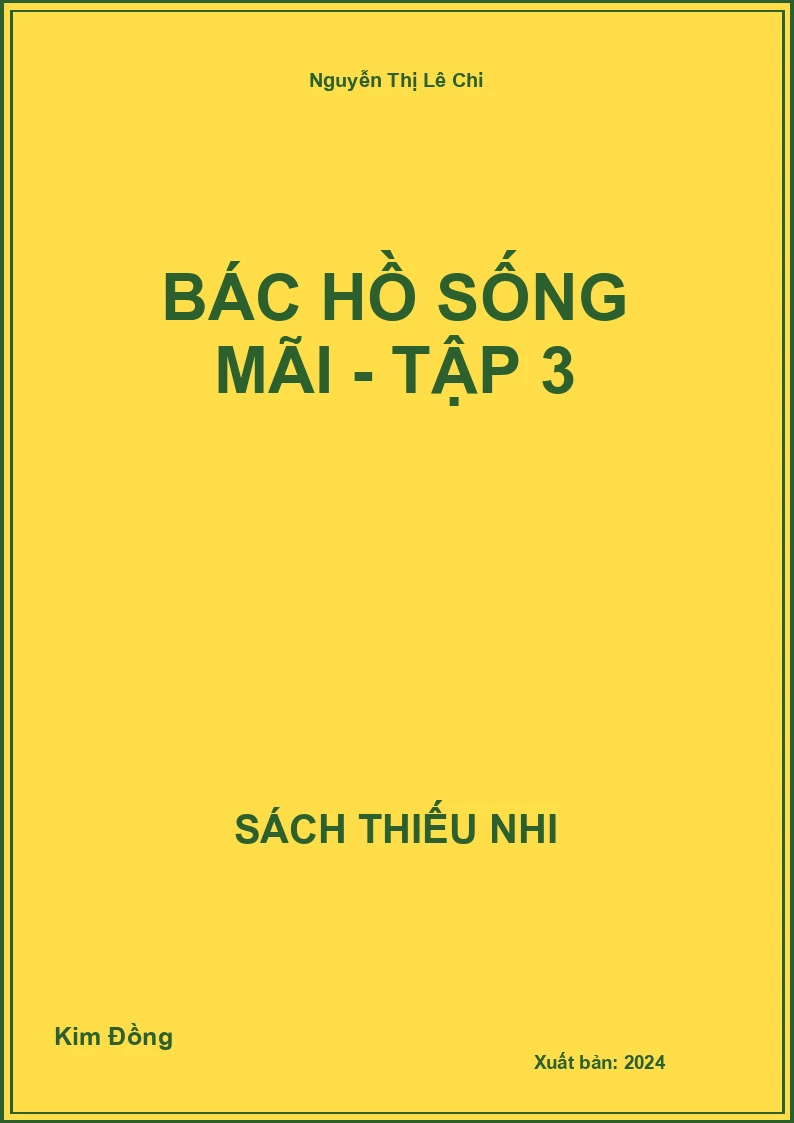 Bác Hồ sống mãi - Tập 3