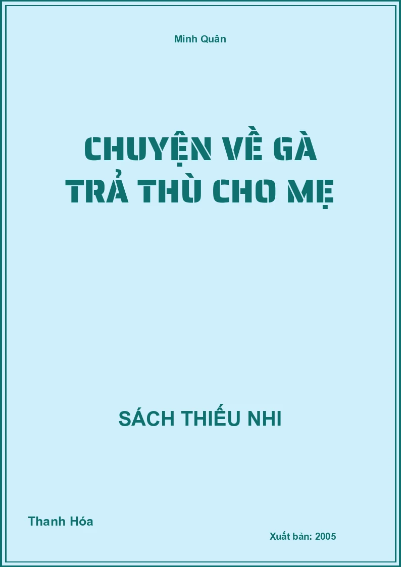 Chuyện về gà trả thù cho mẹ