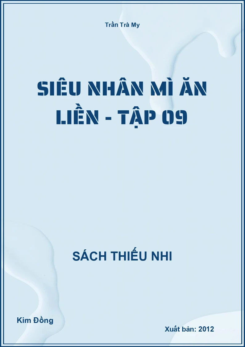 Siêu Nhân mì ăn liền - tập 09