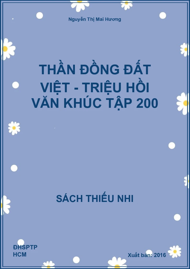 Thần đồng Đất Việt - Triệu hồi văn khúc tập 200