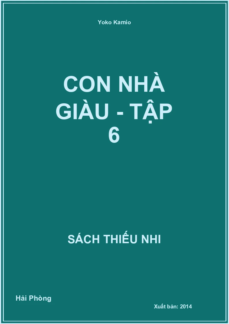 Con nhà giàu - Tập 6