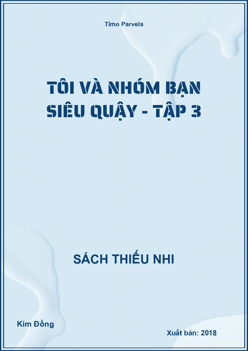 Tôi và nhóm bạn siêu quậy - Tập 3