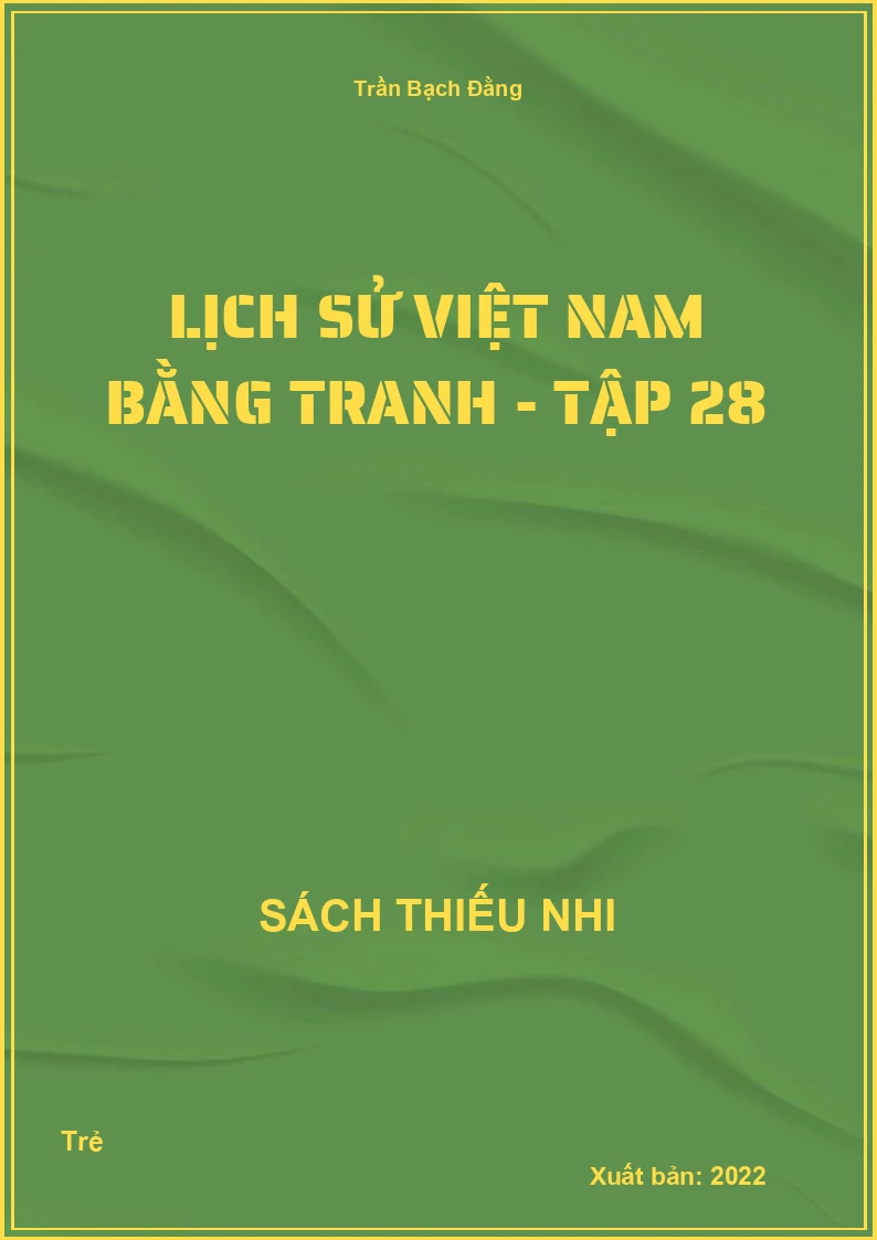 Lịch sử việt nam bằng tranh - Tập 28