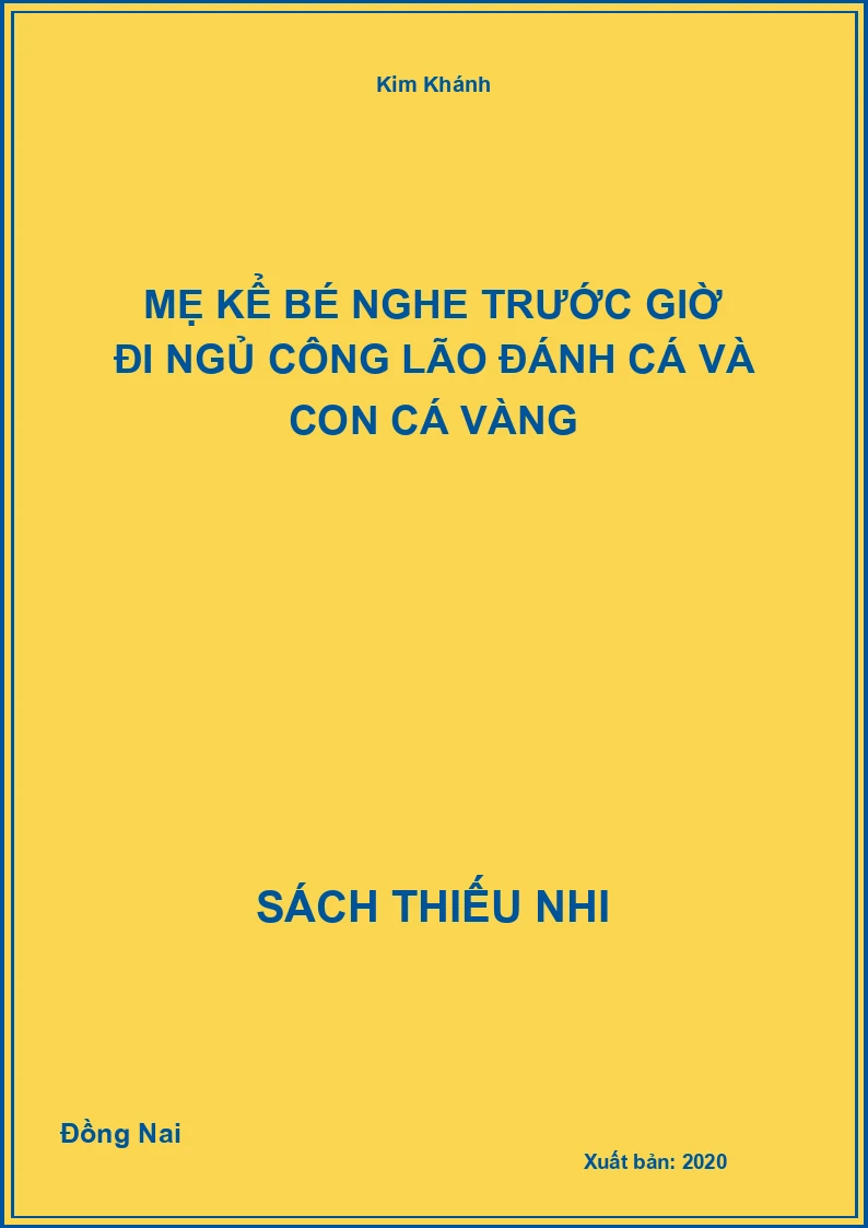 Mẹ Kể Bé Nghe Trước Giờ Đi Ngủ Công Lão Đánh Cá Và Con Cá Vàng