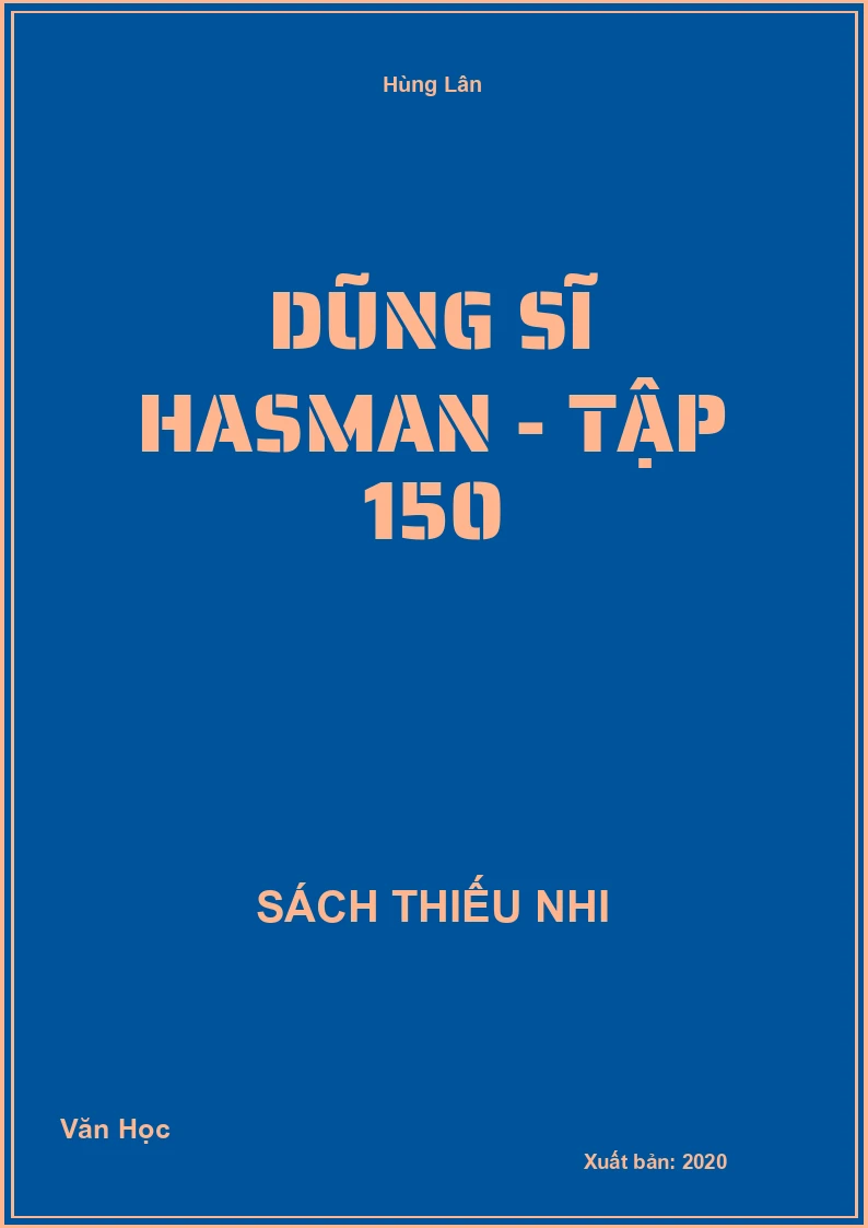 Dũng sĩ Hasman - Tập 150