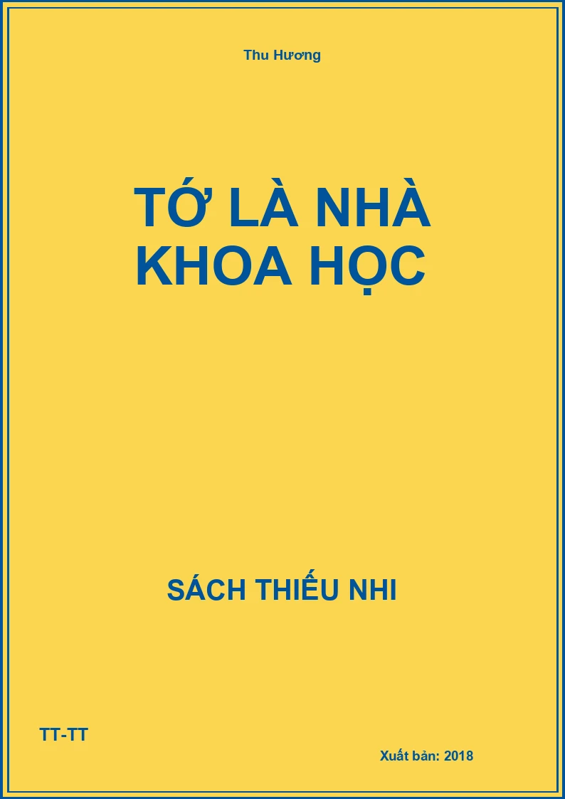 Tớ là nhà khoa học