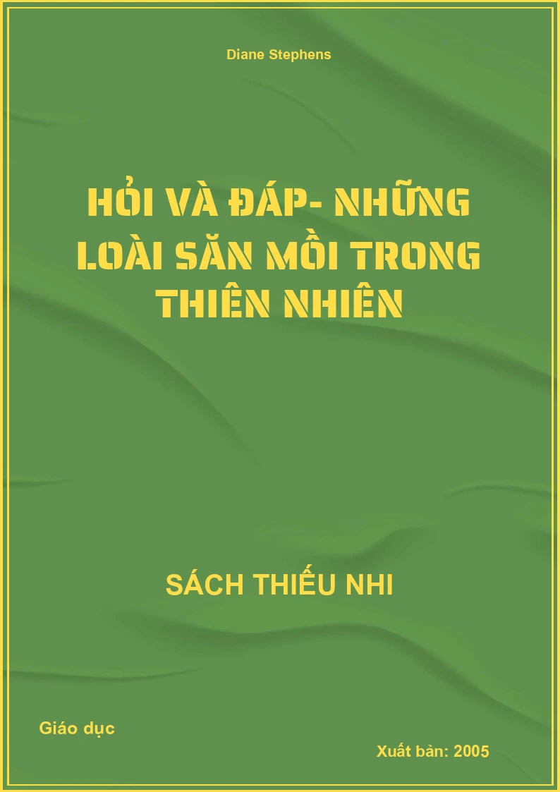 Hỏi Và Đáp- Những Loài Săn Mồi Trong Thiên Nhiên