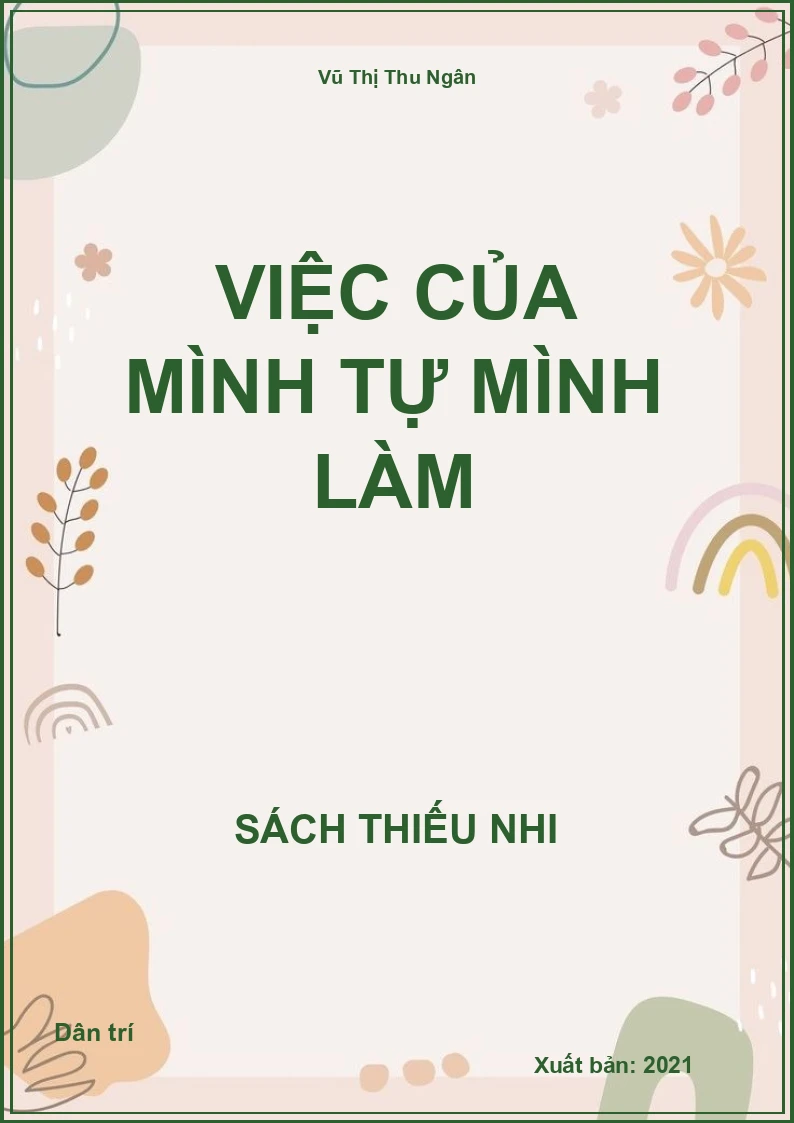 Việc của mình tự mình làm