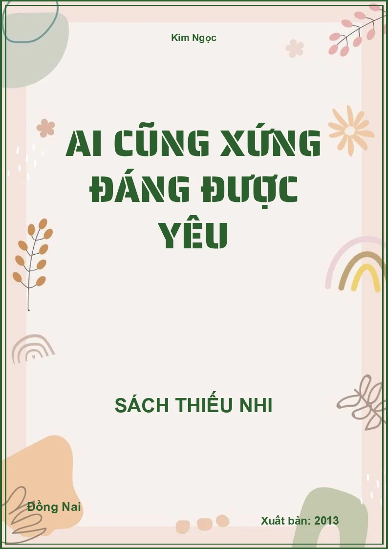 Ai cũng xứng đáng được yêu