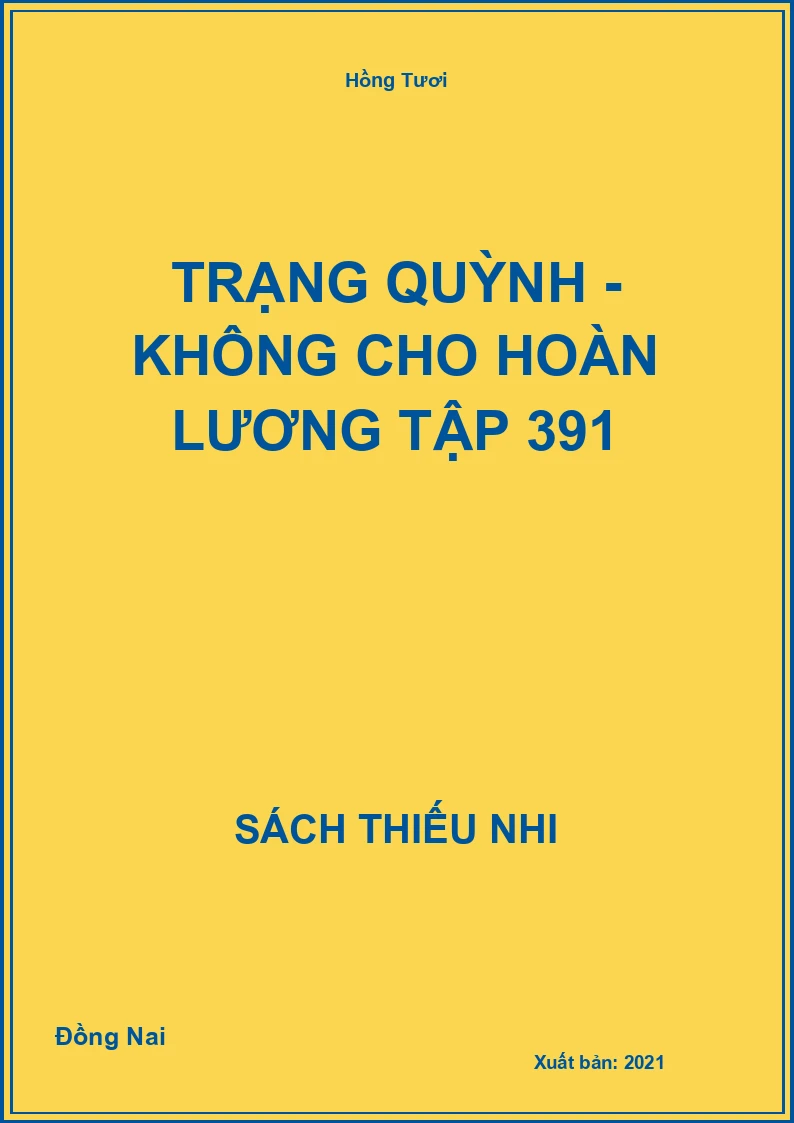 Trạng Quỳnh - không cho hoàn lương tập 391