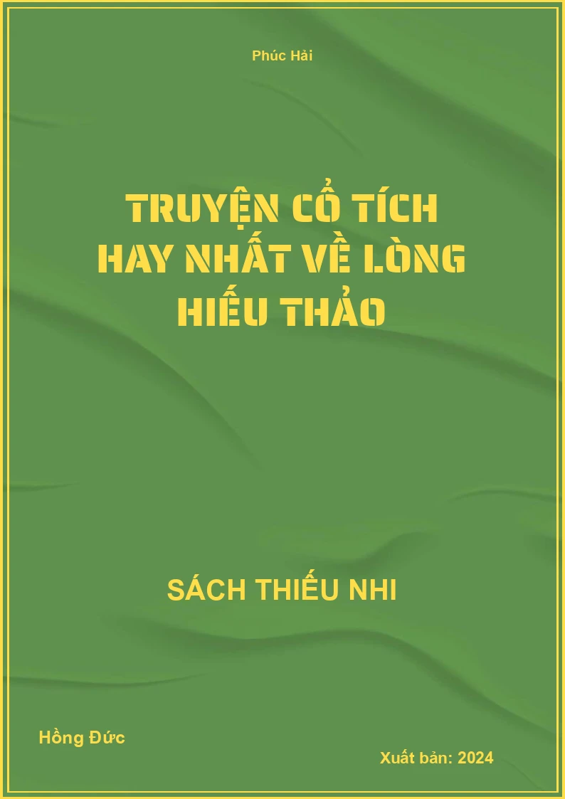 Truyện cổ tích hay nhất về lòng hiếu thảo