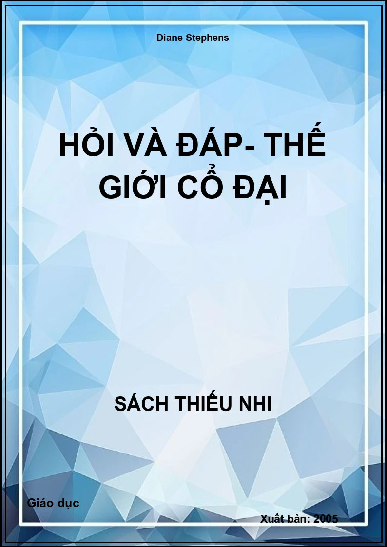 Hỏi Và Đáp- Thế Giới Cổ Đại