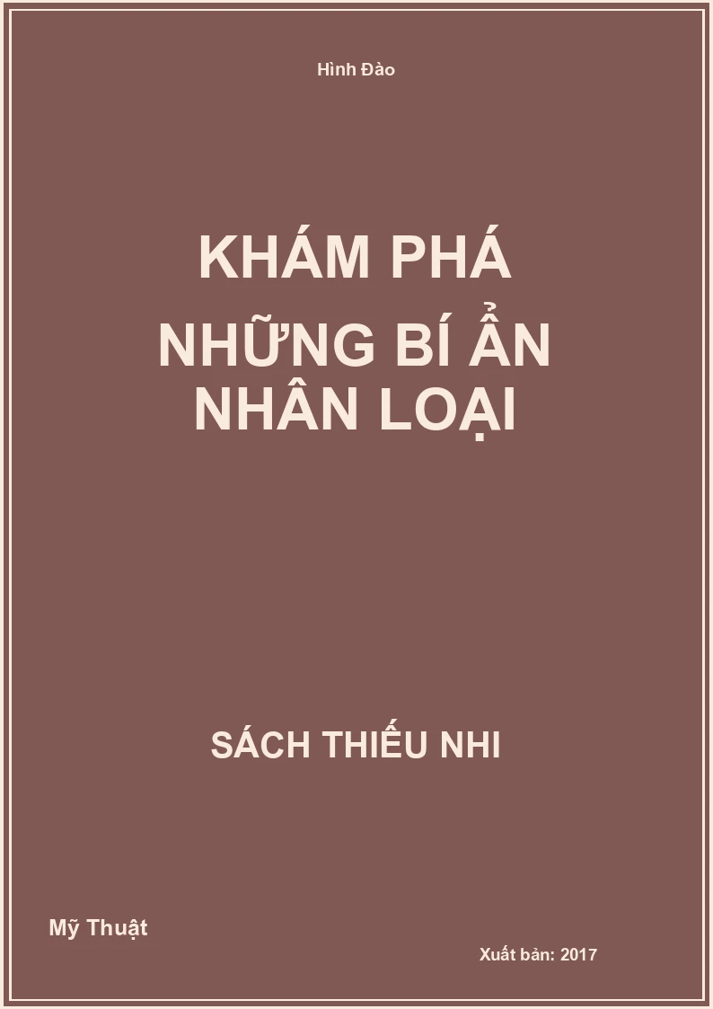 Khám Phá Những Bí Ẩn Nhân Loại
