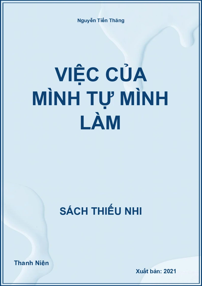 Việc của mình tự mình làm