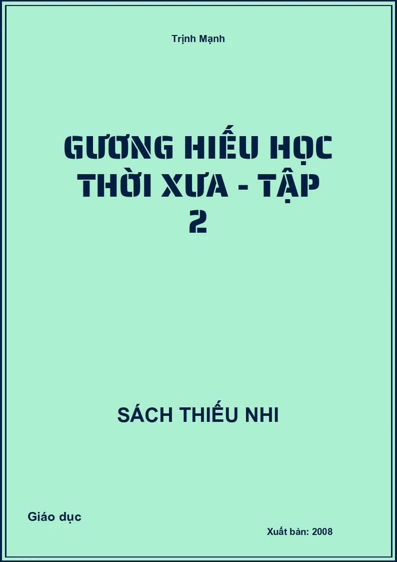 Gương hiếu học thời xưa - Tập 2