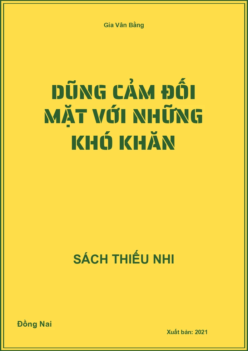 Dũng cảm đối mặt với những khó khăn