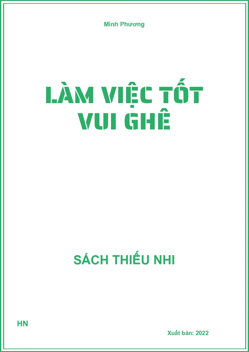 Làm việc tốt vui ghê