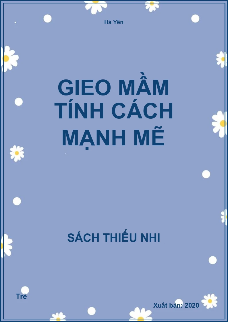 Gieo mầm tính cách mạnh mẽ