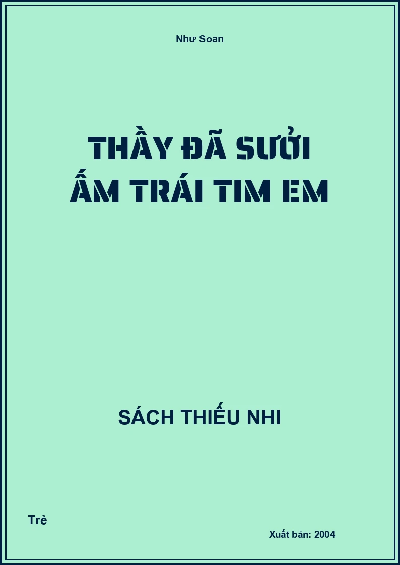 Thầy đã sưởi ấm trái tim em