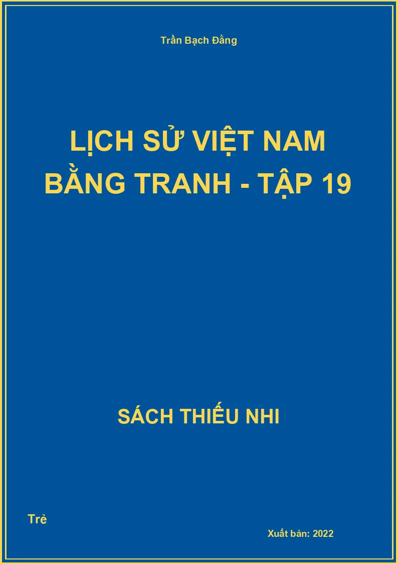 Lịch sử việt nam bằng tranh - Tập 19
