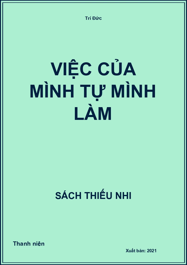Việc của mình tự mình làm