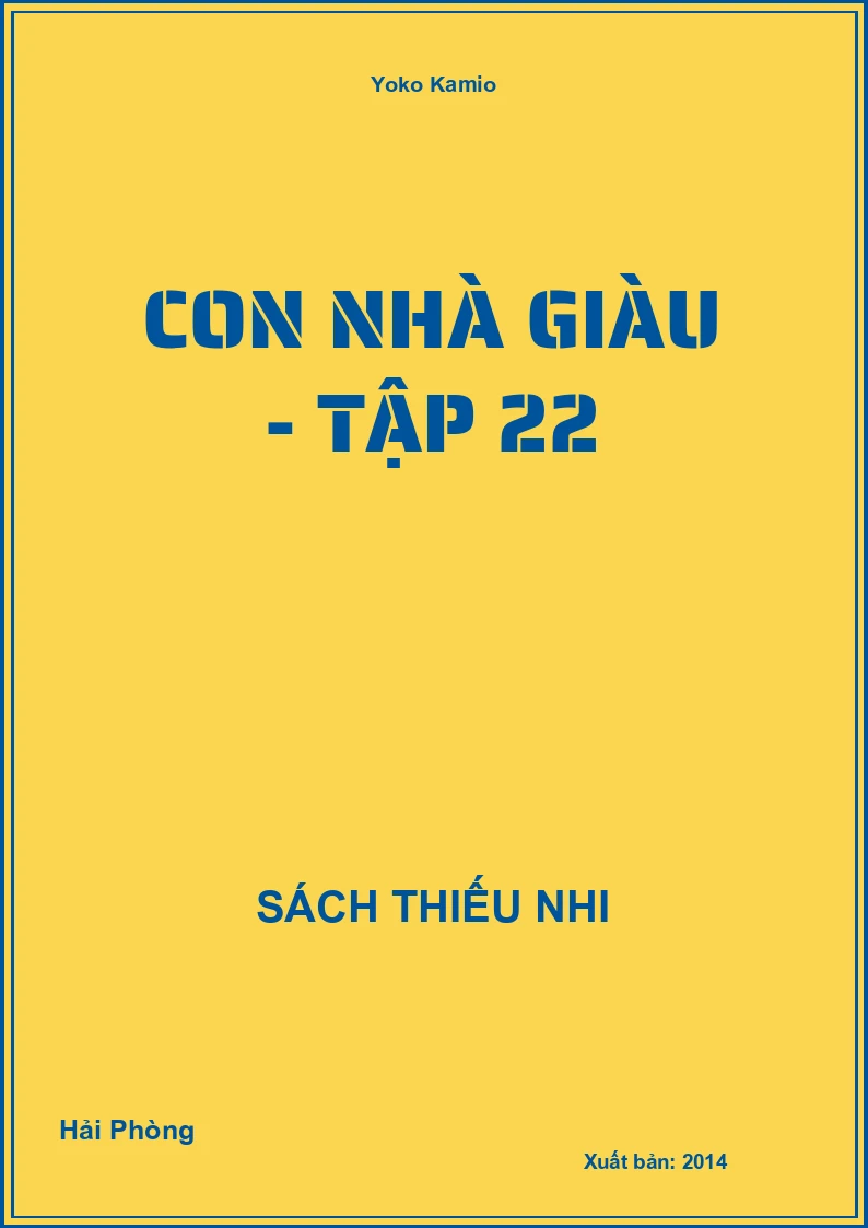 Con nhà giàu - Tập 22