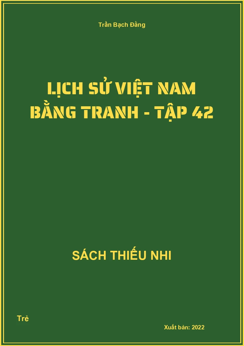 Lịch sử việt nam bằng tranh - Tập 42