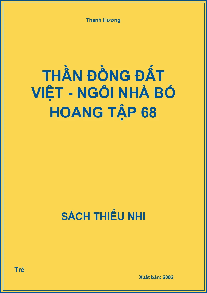 Thần đồng Đất Việt - Ngôi nhà bỏ hoang tập 68