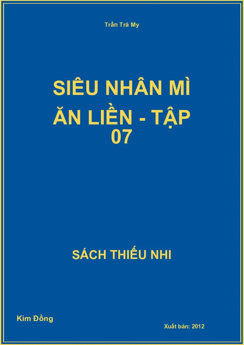 Siêu Nhân mì ăn liền - tập 07