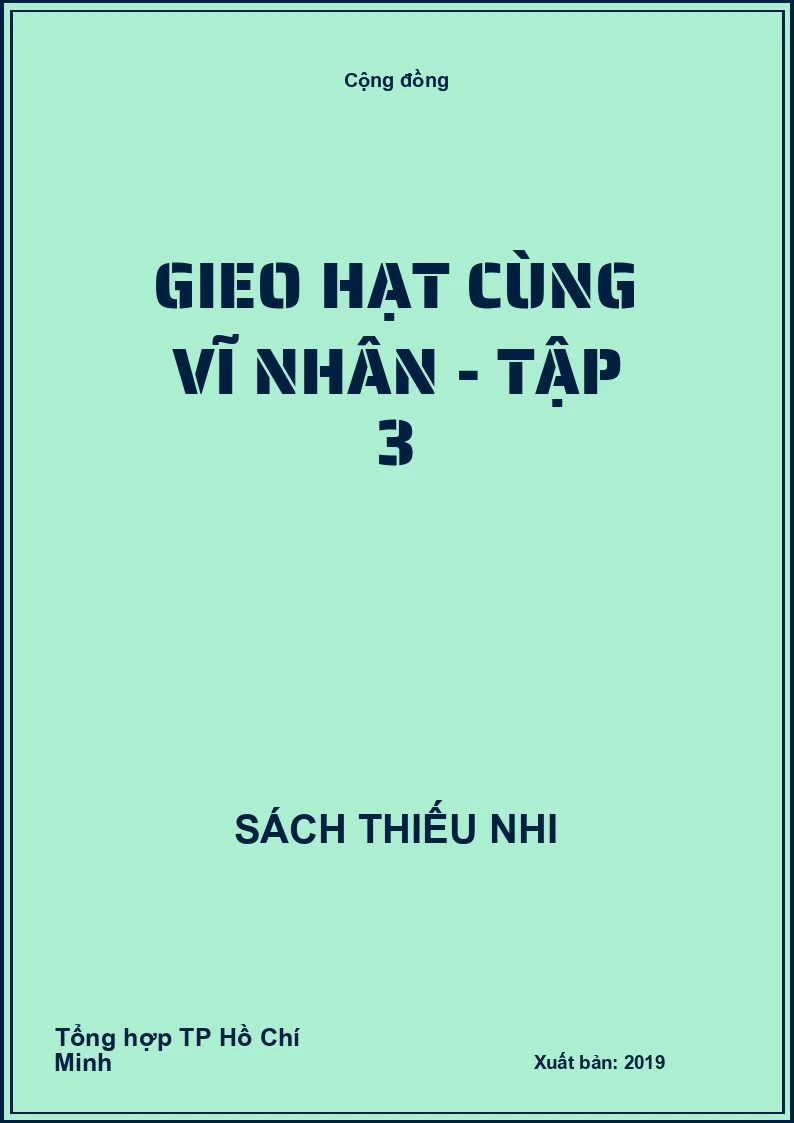 Gieo hạt cùng vĩ nhân - Tập 3