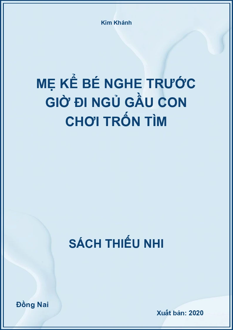 Mẹ Kể Bé Nghe Trước Giờ Đi Ngủ Gầu Con Chơi Trốn Tìm