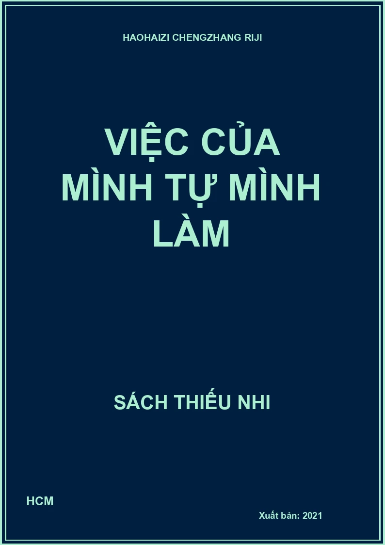 Việc của mình tự mình làm