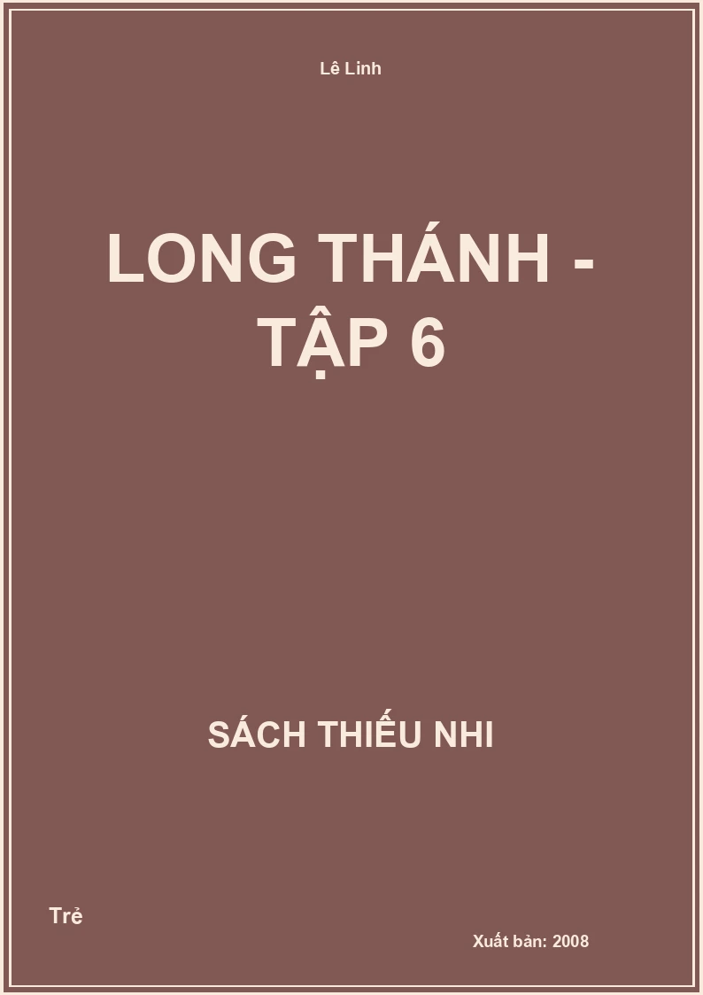 Long thánh - Tập 6