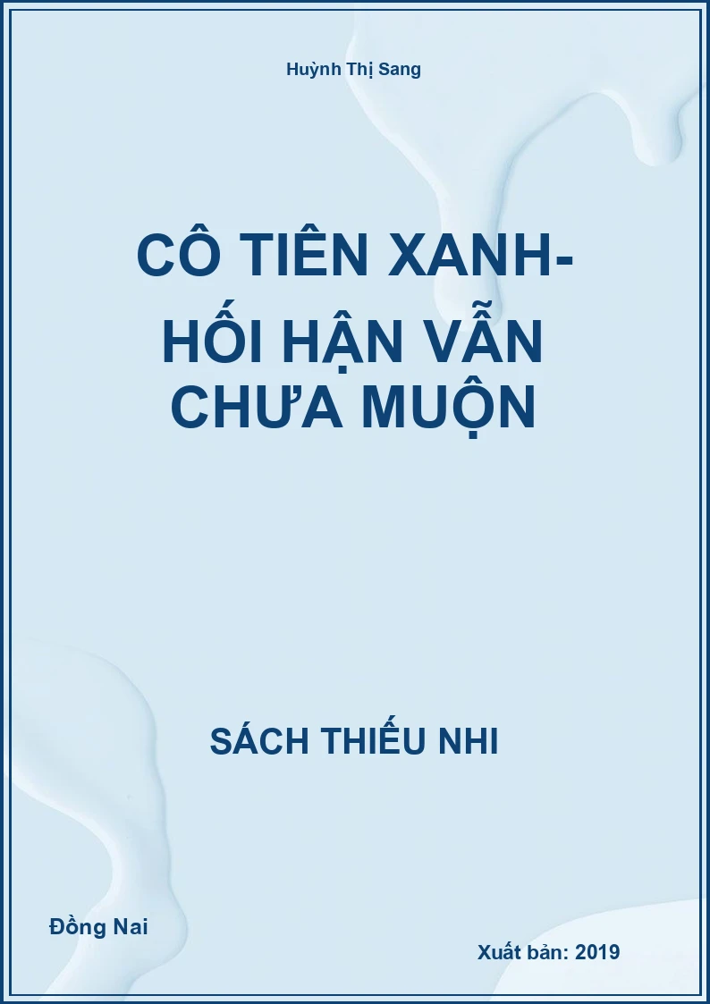 Cô Tiên Xanh- hối hận vẫn chưa muộn