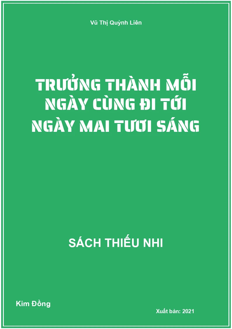 Trưởng thành mỗi ngày cùng đi tới ngày mai tươi sáng