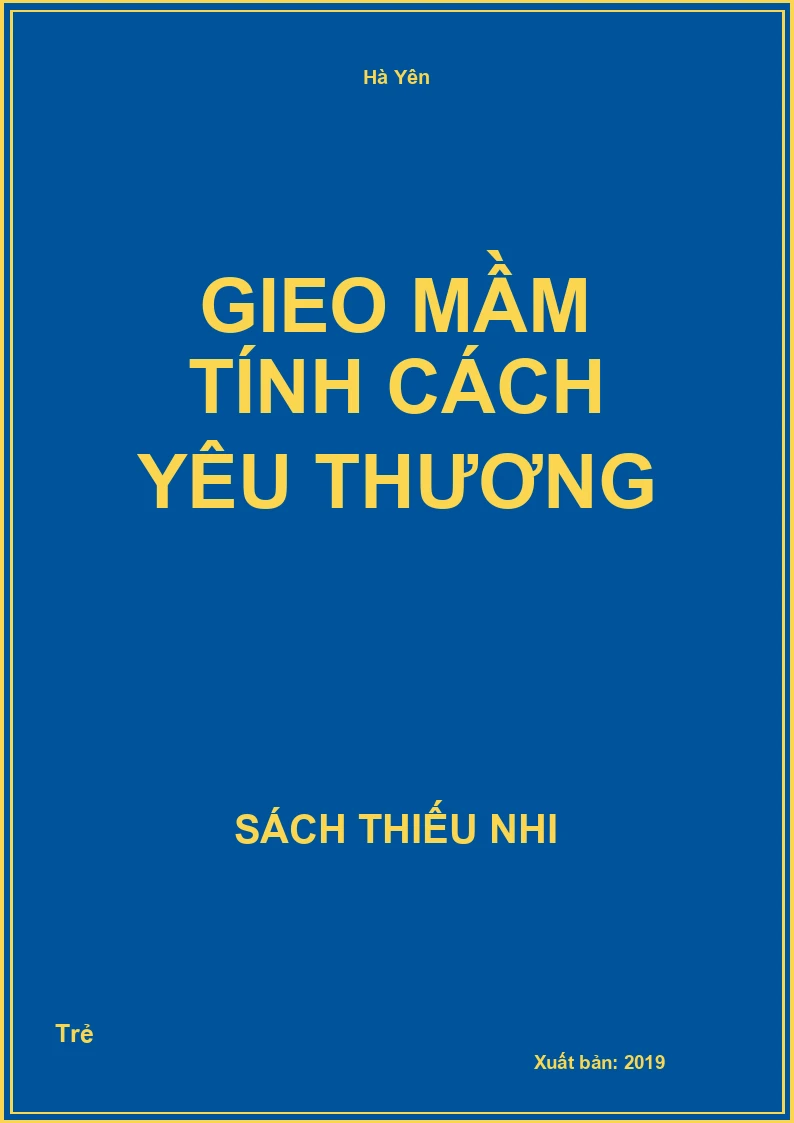 Gieo mầm tính cách yêu thương